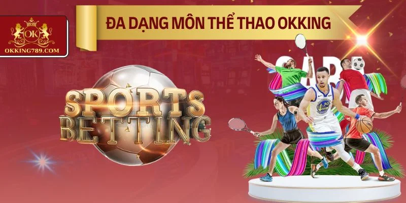 Đặc sản thể thao OKKING mang đến sự hấp dẫn