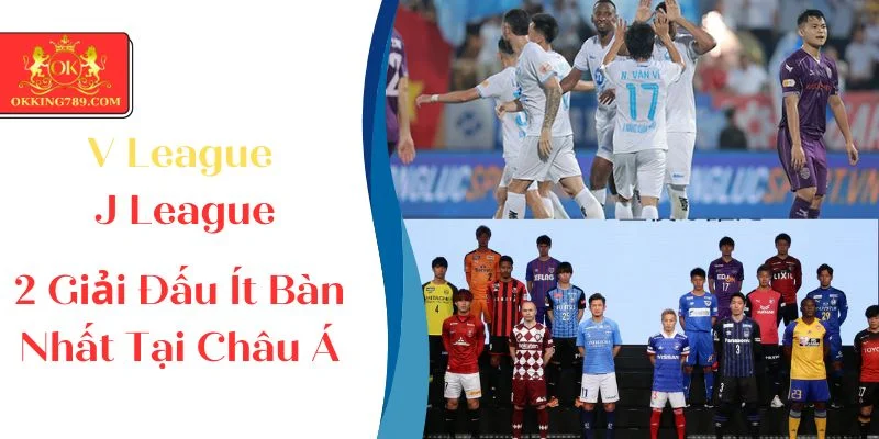 Các giải bóng đá ít bàn thắng nhất tại châu Á là Việt Nam & Nhật Bản